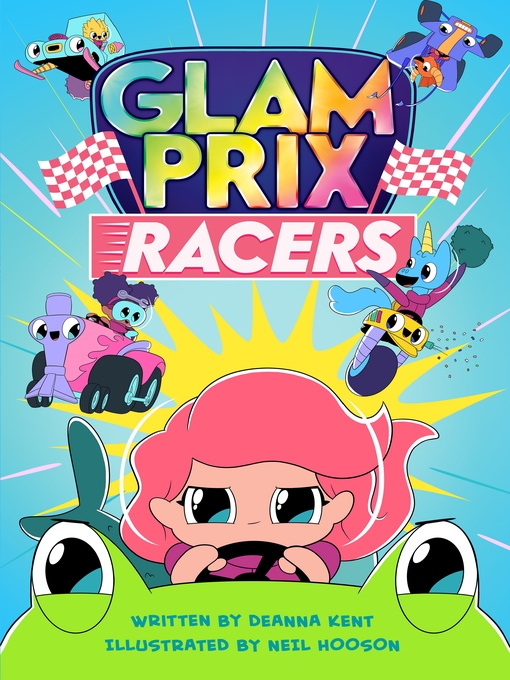 Title details for Glam Prix Racers by Deanna Kent - Wait list